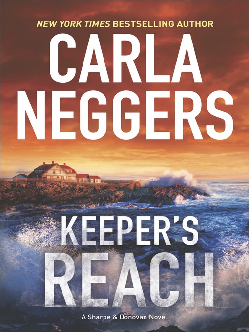 Title details for Keeper's Reach by Carla Neggers - Available